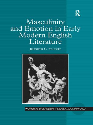 cover image of Masculinity and Emotion in Early Modern English Literature